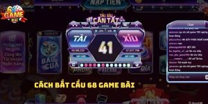 cách bắt cầu 68 game bài