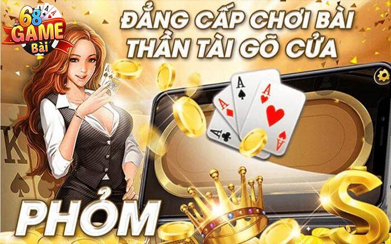 Khuyến mãi phỏm: Cơ Hội Vàng Tại 68 Game Bài